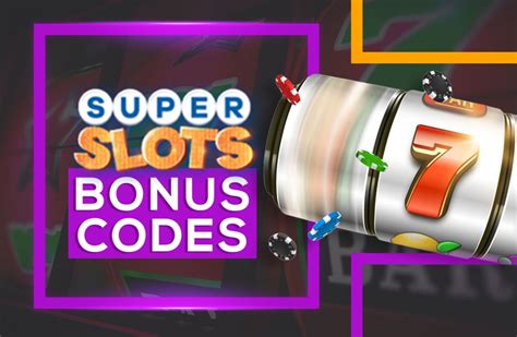 super slots bonus codes